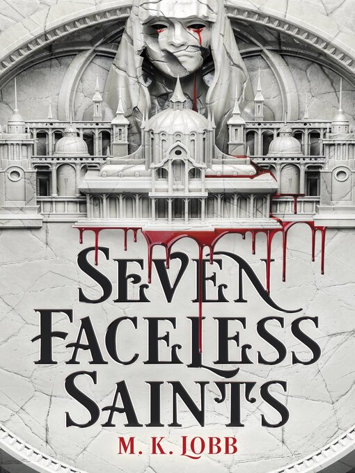 Title details for Seven Faceless Saints by M.K. Lobb - Wait list